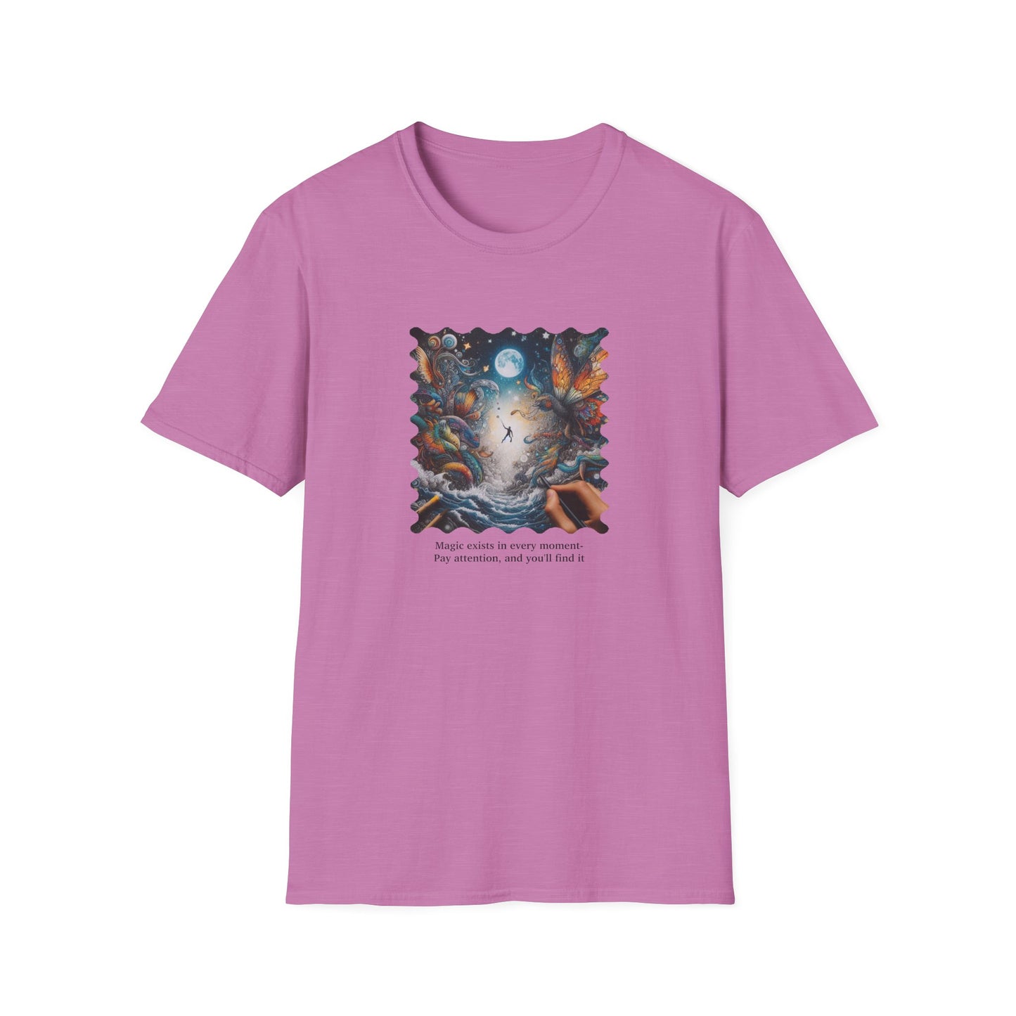 Magic Moments Unisex Softstyle T-Shirt - Pay Attention, You'll Find It
